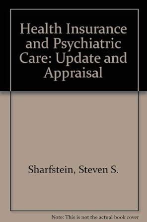 Buy Health Insurance and Psychiatric Care: Update and Appraisal Book ...