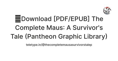 Download [PDF/EPUB] The Complete Maus: A Survivor's Tale (Pantheon ...
