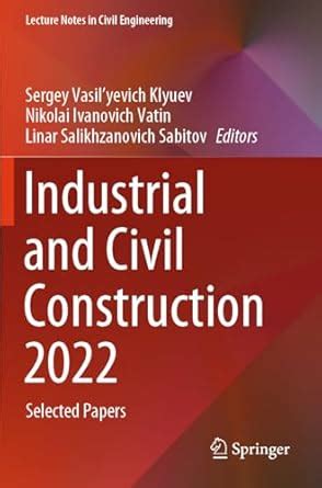 Buy Industrial and Civil Construction 2022: Selected Papers Book Online ...