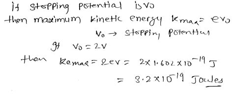 lf the maximum energy emitted electrons in photoelectric effect is 2ev ...