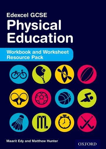 Edexcel GCSE Physical Education: Workbook and Worksheet Resource Pack ...