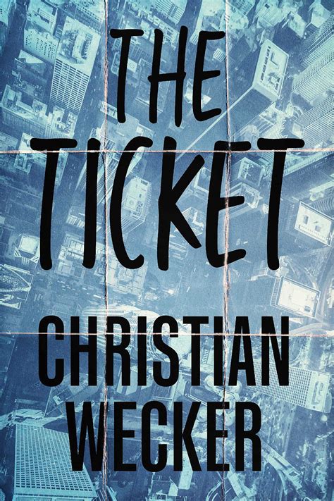 The Ticket by Christian Wecker | Goodreads