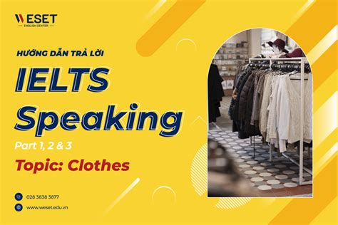 Speaking Part 1 Clothes , IELTS Speaking Part 1 Topic Clothing – QNFB