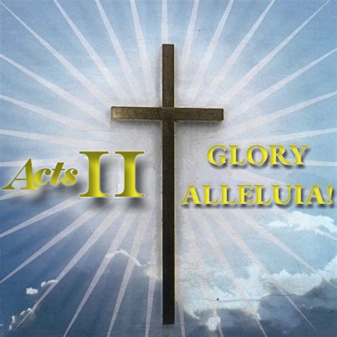Glory Alleluia ! | Acts II
