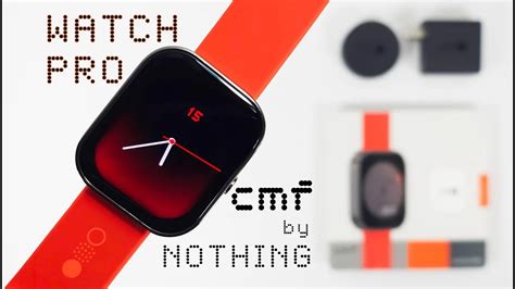 CMF by Nothing Watch Pro: Stylish Design, Powerful Features & Best ...