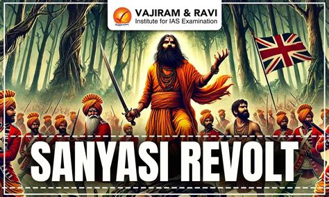 Sanyasi Revolt, History, Causes, Leaders, Impacts, Outcomes