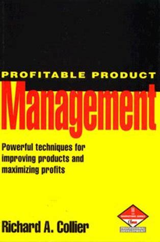 Buy Profitable Product Management: Powerful Techniques for Improving ...