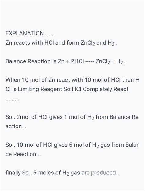 10mol of zn react with 10mol of HCl . calculate th no. of mop of H2 ...