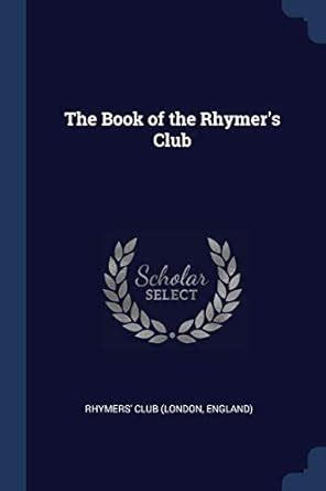 The Book of the Rhymer's Club : Rhymers' Club (Londo: Amazon.in: Books