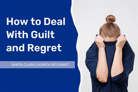 How to Deal With Guilt and Regret - Santa Clara Church