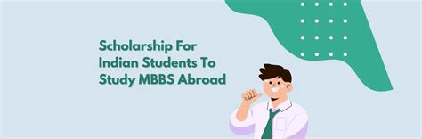 Scholarship For Indian Students To Study MBBS Abroad: Eligibility ...