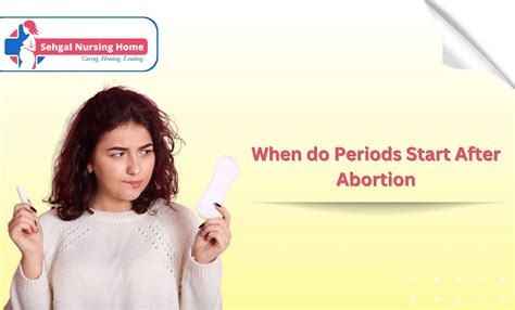 When Do Periods Start After Abortion | Sehgal Nursing Home