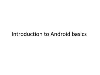 Rezultat imagine pentru How to Use Android Basics