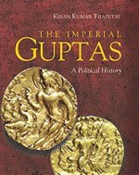 Buy The Imperial Guptas: A Political History Book Online at Low Prices ...