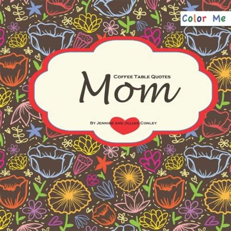 Color Me Mom Coffee Table Quotes : Amazon.in: Books