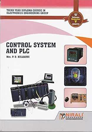 CONTROL SYSTEM AND PLC (17536) eBook : Mrs. Pratibha D. Kulkarni, Miss ...