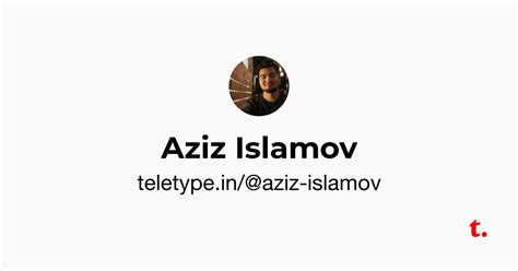 Aziz Islamov — Teletype
