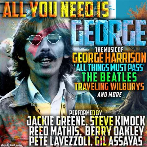ALL YOU NEED IS GEORGE - TRIBUTE TO GEORGE HARRISON - Onesti Entertainment
