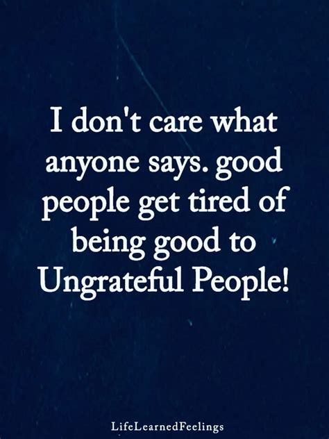Ungrateful people quotes – Artofit