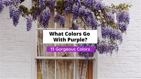 Colors That Go With Purple: 13 Gorgeous Colors - Craftsonfire