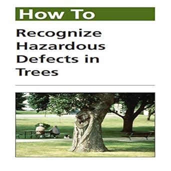 How To Recognize Hazardous Defects in Trees eBook : Department of ...