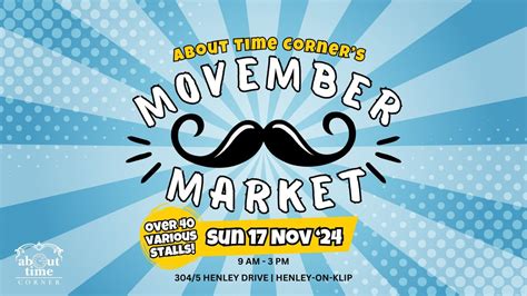 Movember Market @ About Time Corner , 304/5 Henley Drive, 1962 Henley ...