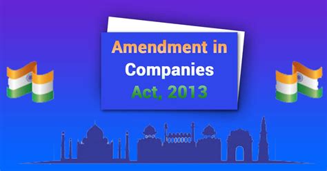 Loksabha Approves Companies Act Amendment Bill 2019 - Read Full Story