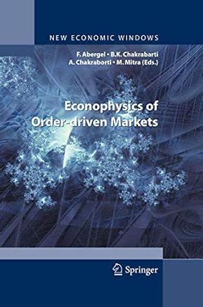 Buy Econophysics of Order-driven Markets: Proceedings of Econophys ...