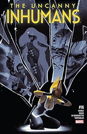 Uncanny Inhumans (2015-2017) #16 eBook : Soule, Charles, Dekal, Jeff ...