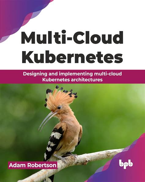 Buy Multi-Cloud Kubernetes: Designing and implementing multi-cloud ...