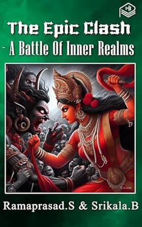 The Epic Clash - A Battle Of Inner Realms eBook : Ramaprasad.S ...
