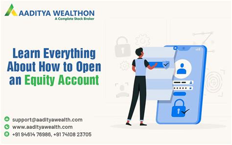 Everything About How to Open an Equity Account.