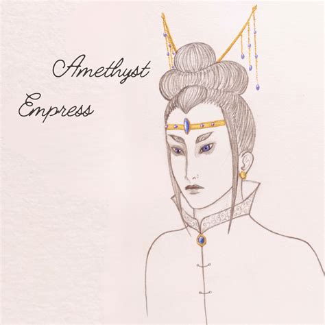 The last two rulers of the Great Empire of the Dawn: Amethyst Empress ...