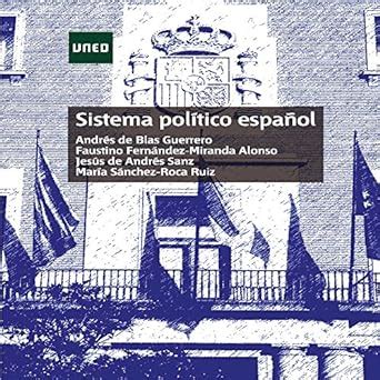 SISTEMA POLÍTICO ESPAÑOL (Spanish Edition) eBook : Fernández-Miranda ...