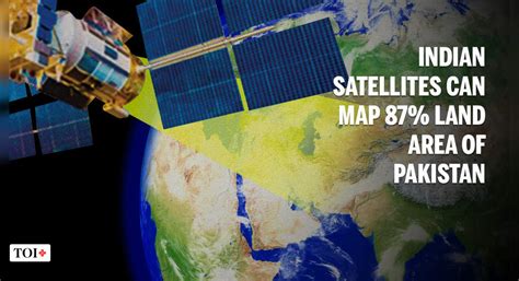 Isro satellites can map 87% land area of Pakistan, in HD - Times of India