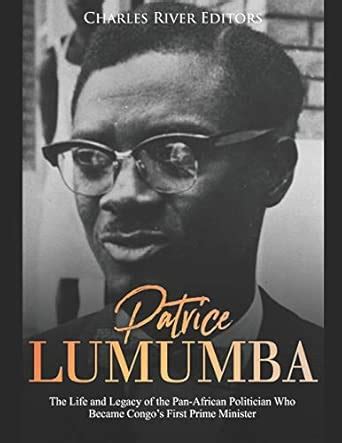 Buy Patrice Lumumba: The Life and Legacy of the Pan-African Politician ...