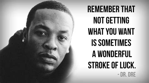 Very Inspirational Words from Dr. Dre Dr Dre Quotes, Me Quotes ...