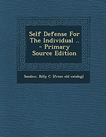 Self Defense for the Individual .. : Sandow, Billy C: Amazon.in: Books