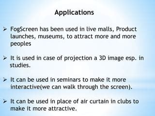 Rezultat imagine pentru Fog Screen Technology