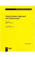 Buy Optical System Alignment and Tolerancing II (Proceedings of SPIE ...