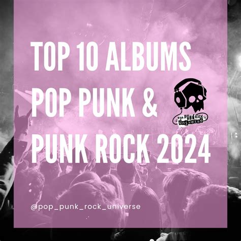 Top 10 pop punk and punk rock albums of 2024 - Pop Punk Rock Universe