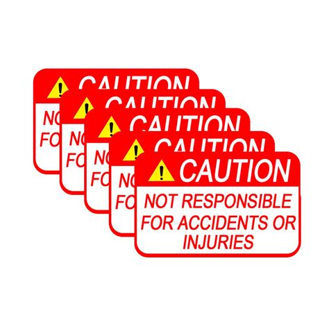 Top label Not Responsible for Accidents or Injuries Sign, 8X6 Inch, 5 ...