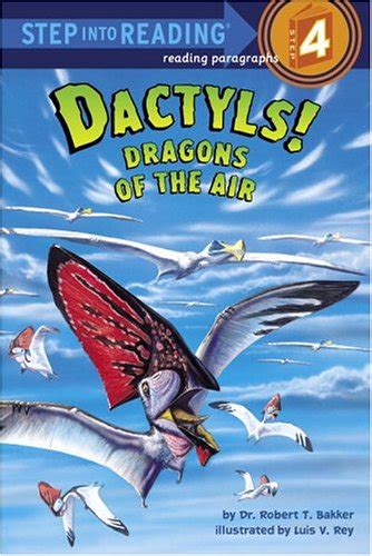 Dactyls! Dragons of the Air : Bakker, Dr. Robert T., Rey, Luis: Amazon ...