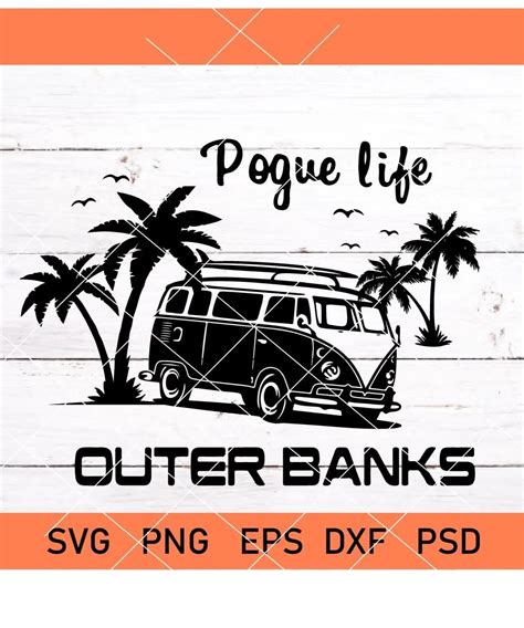 Pogue Life, The Outer Banks svg, VW Van OBX Design SVG cut files | Svg Hubs