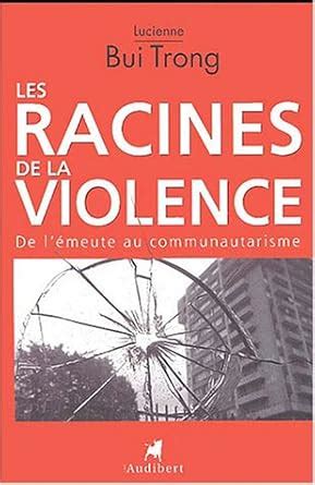 Amazon.in: Buy Racines de la violence (les) Book Online at Low Prices ...