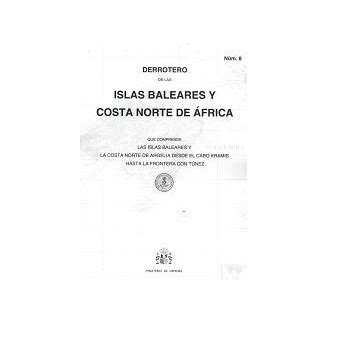 Derrotero IHM nº8. Islas Baleares y Costa Norte de África. | Tienda del Mar