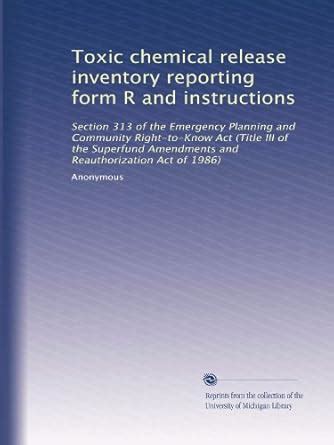Toxic chemical release inventory reporting form R and instructions ...