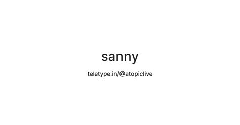 sanny — Teletype