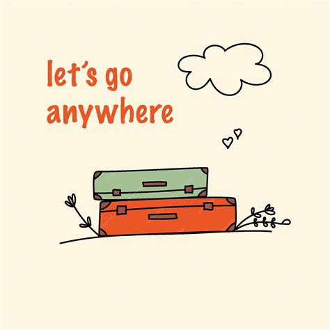 Premium Vector | Lets go somewhere. cute card, suitcases, cloud