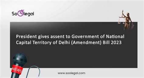 News: President gives assent to Government of National Capital ...